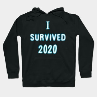 I survived 2020 motivational wordart Hoodie